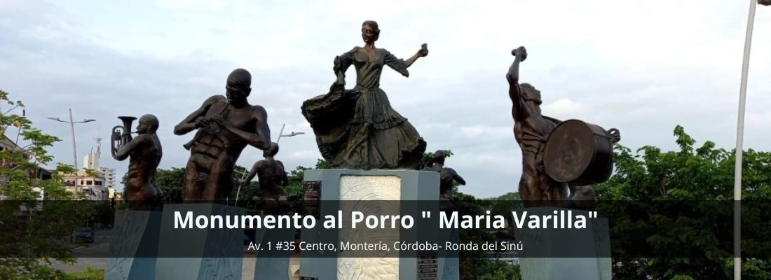 Muestra del Monumento al Porro "María Varilla"